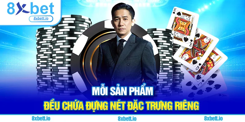 Mỗi sản phẩm đều chứa đựng nét đặc trưng riêng